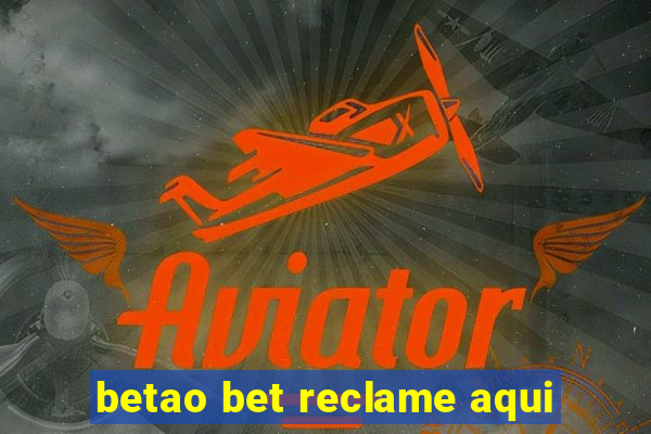 betao bet reclame aqui